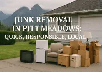 Junk Removal in Pitt Meadows: Quick, Responsible, Local.